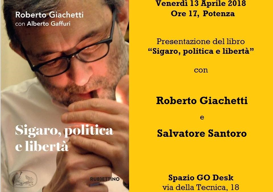 Roberto Giachetti, Sigaro, politica e libertà