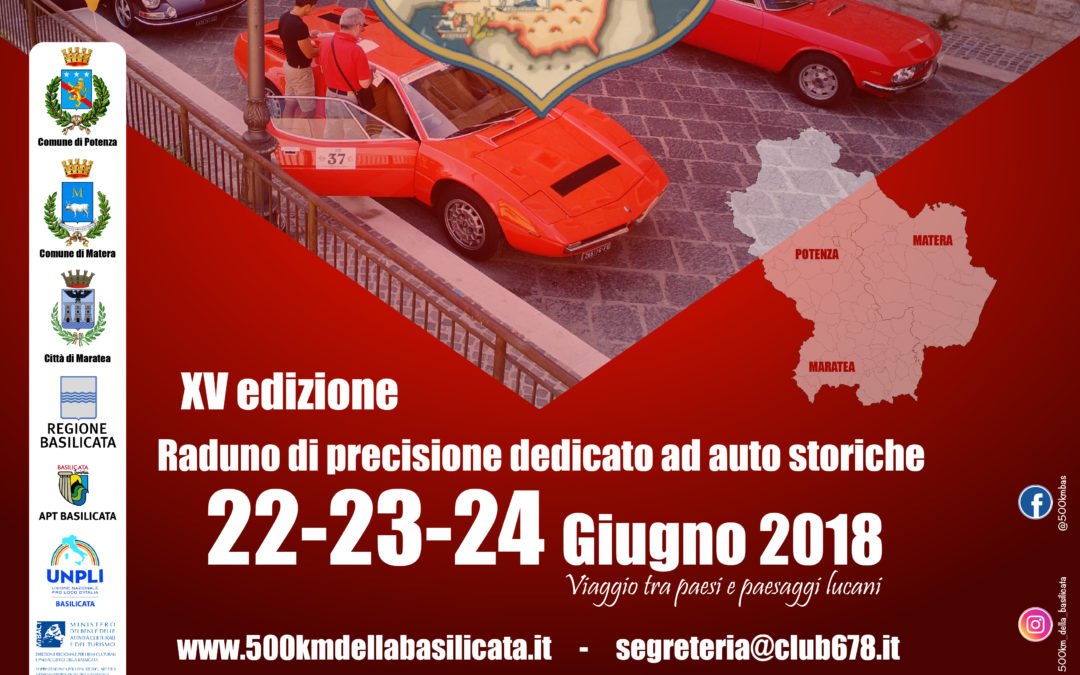 22, 23 e 24 Giugno 2018 – AL VIA LA XV EDIZIONE DELLA “500 KM DELLA BASILICATA”